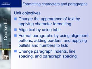 formatting characters and paragraphs