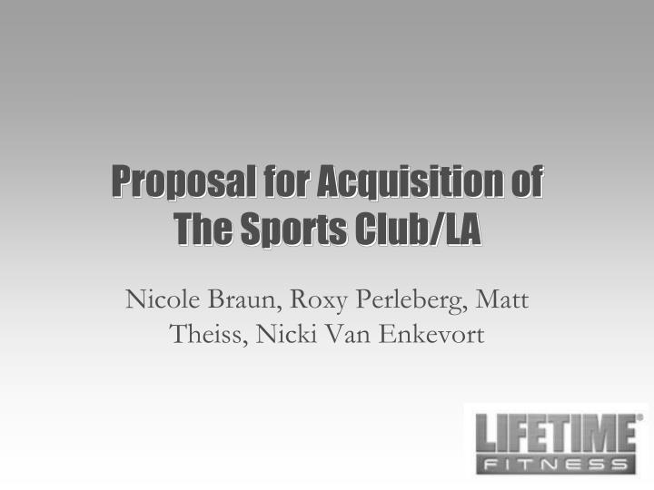 proposal for acquisition of the sports club la