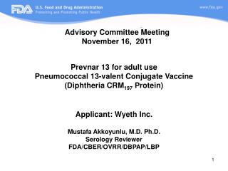 Prevnar 13 for adult use Pneumococcal 13-valent Conjugate Vaccine (Diphtheria CRM 197 Protein)