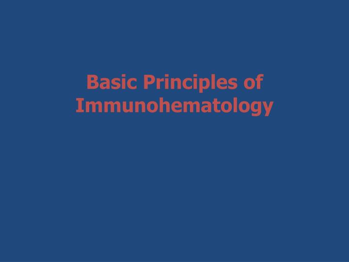 basic principles of immunohematology