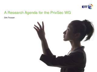 A Research Agenda for the PrivSec WG