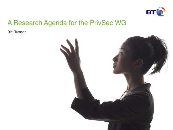 a research agenda for the privsec wg