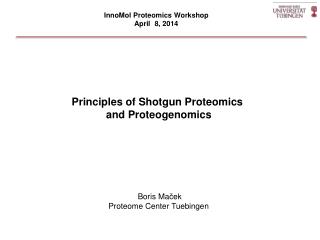 Principles of Shotgun Proteomics and Proteogenomics