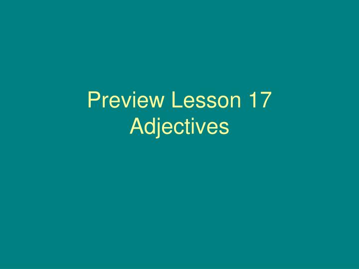 preview lesson 17 adjectives