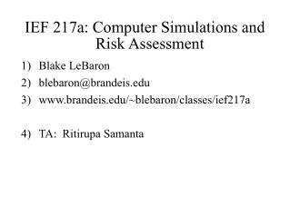 IEF 217a: Computer Simulations and Risk Assessment