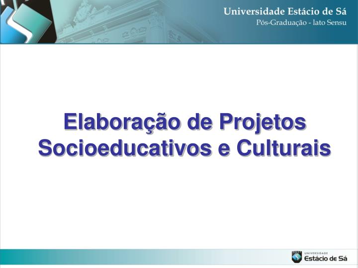 elabora o de projetos socioeducativos e culturais