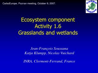 Ecosystem component Activity 1.6 Grasslands and wetlands