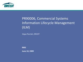 PR90006, Commercial Systems Information Lifecycle Management (ILM)