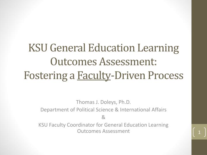 ksu general education learning outcomes assessment fostering a faculty driven process