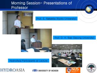 Morning Session- Presentations of Professor