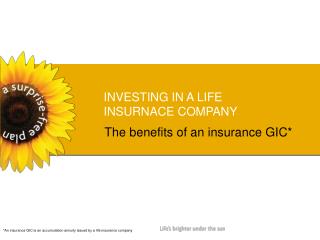 INVESTING IN A LIFE INSURNACE COMPANY