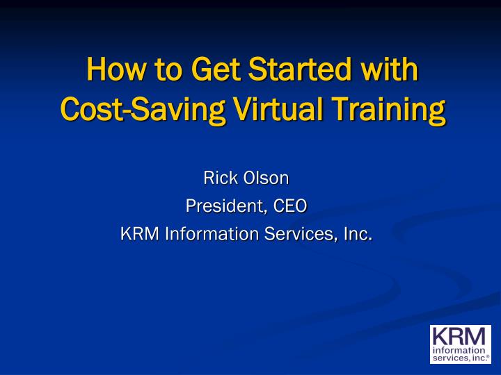 how to get started with cost saving virtual training