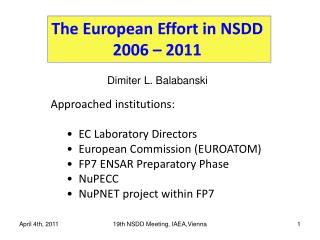 The European Effort in NSDD 2006 – 2011