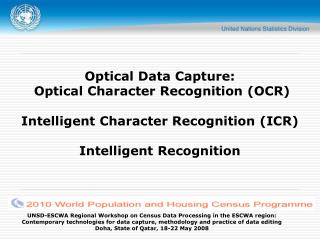 Optical Data Capture: Optical Character Recognition (OCR) Intelligent Character Recognition (ICR)