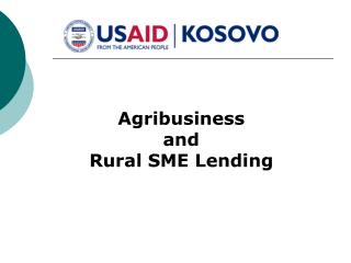 Agribusiness and Rural SME Lending