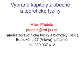vybran kapitoly z obecn a teoretick f yziky