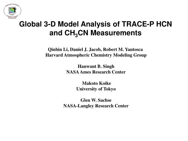 global 3 d model analysis of trace p hcn and ch 3 cn measurements