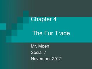 Chapter 4 The Fur Trade