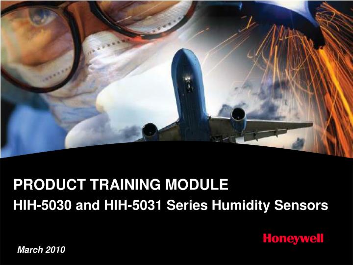 product training module hih 5030 and hih 5031 series humidity sensors