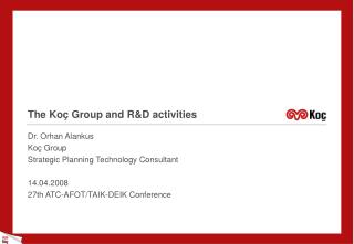 The Ko ç Group and R&amp;D activities