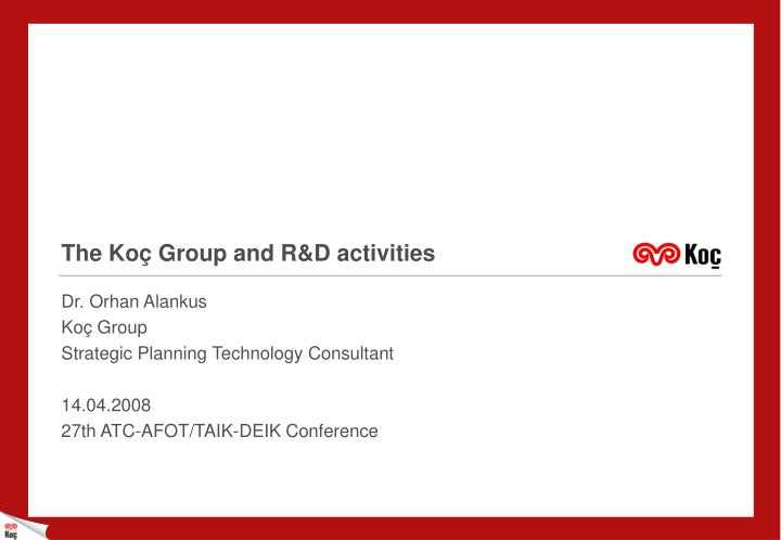 the ko group and r d activities