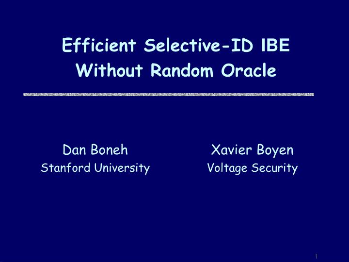 efficient selective id ibe without random oracle