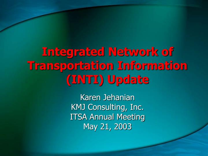 integrated network of transportation information inti update