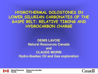 DENIS LAVOIE Natural Resources Canada and CLAUDE MORIN Hydro-Quebec Oil and Gas exploration