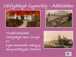 Celfyddyd Gymreig - Adeiladau