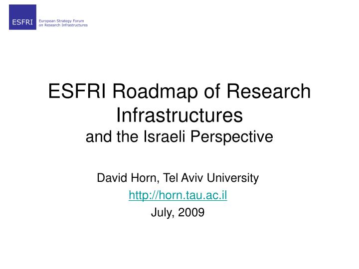 esfri roadmap of research infrastructures and the israeli perspective