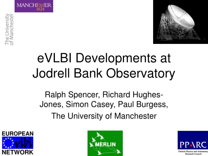 evlbi developments at jodrell bank observatory
