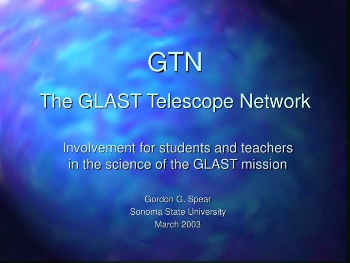 gtn the glast telescope network