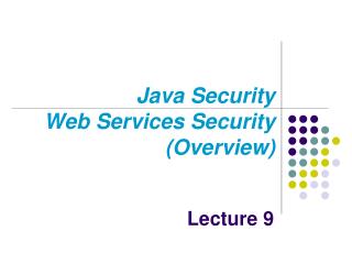 Java Security Web Services Security (Overview)