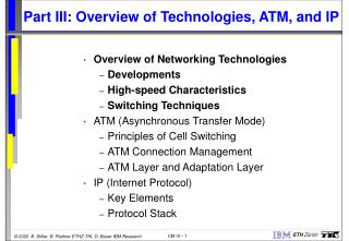 Part III: Overview of Technologies, ATM, and IP