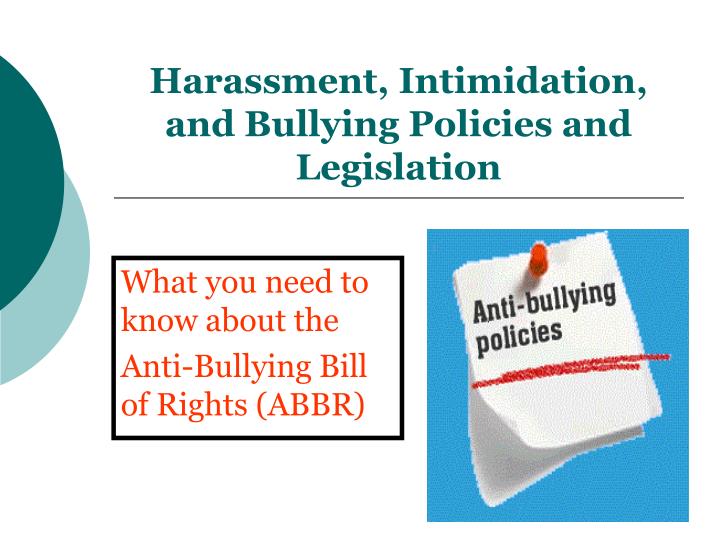 harassment intimidation and bullying policies and legislation