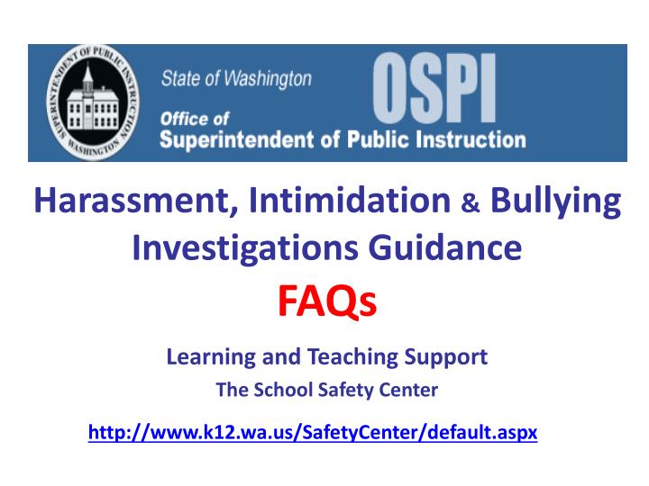 harassment intimidation bullying investigations guidance faqs
