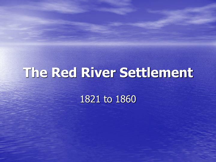 the red river settlement