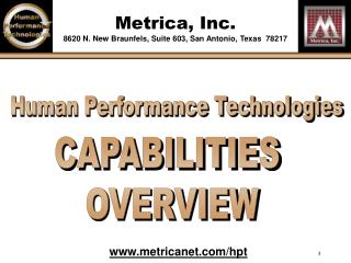 Metrica, Inc. 8620 N. New Braunfels, Suite 603, San Antonio, Texas 78217