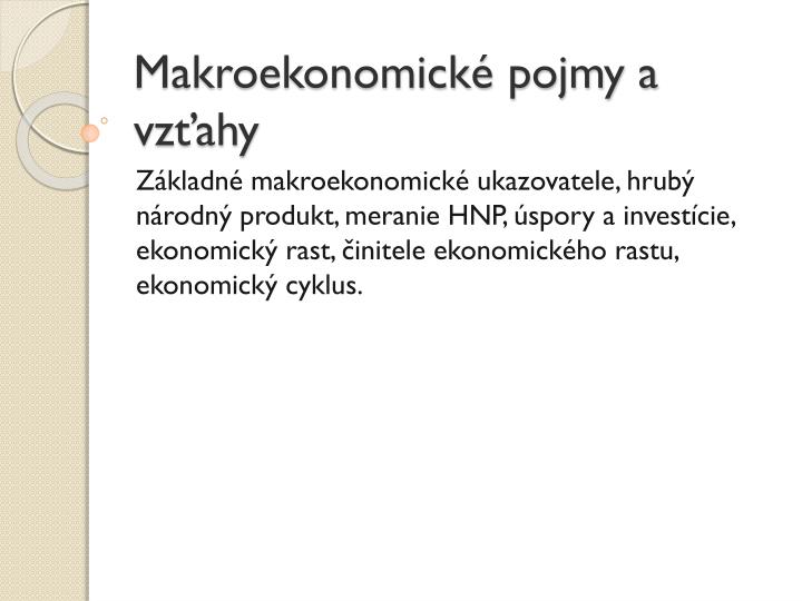 makroekonomick pojmy a vz ahy