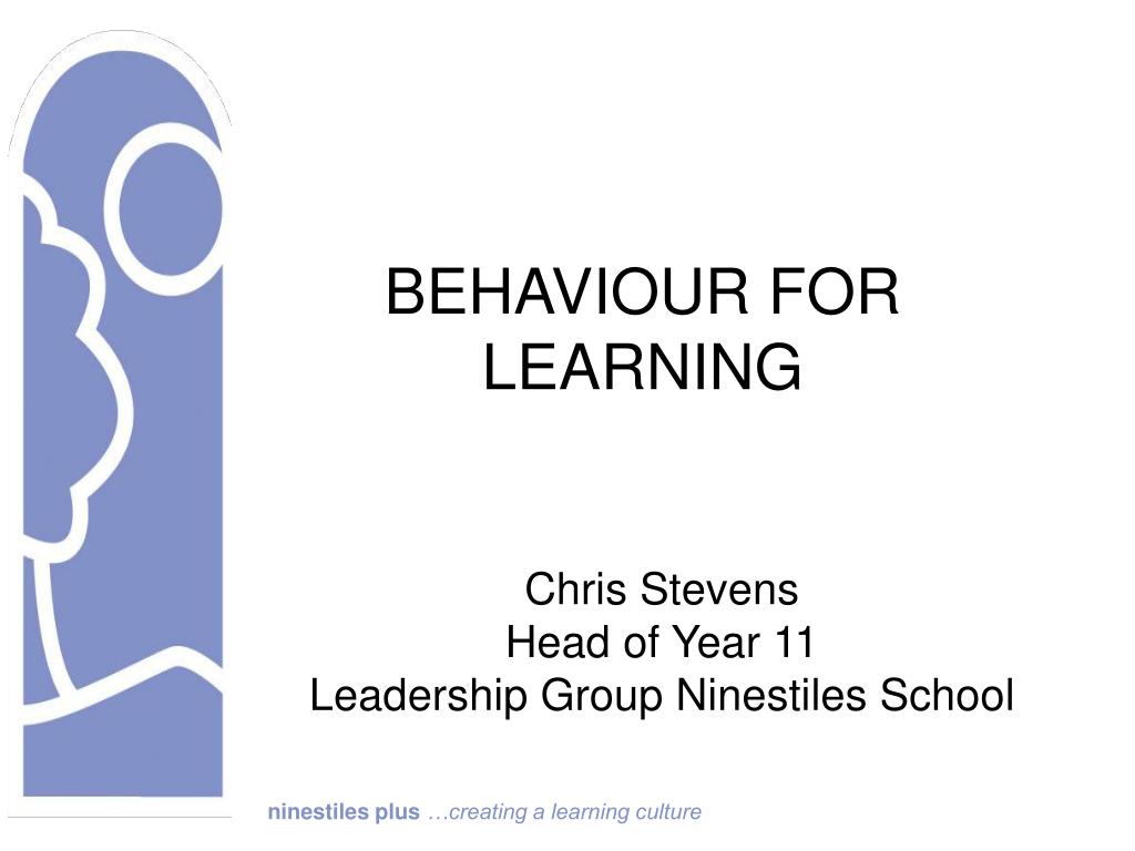 PPT - BEHAVIOUR FOR LEARNING PowerPoint Presentation, free download ...