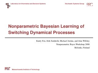 Nonparametric Bayesian Learning of Switching Dynamical Processes