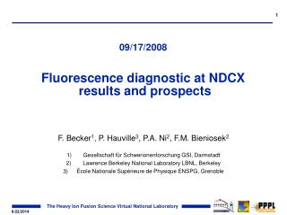 09/17/2008 Fluorescence diagnostic at NDCX results and prospects