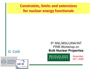 Constraints, limits and extensions for nuclear energy functionals