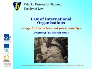 Law of International Organisations - Legal character and personality -