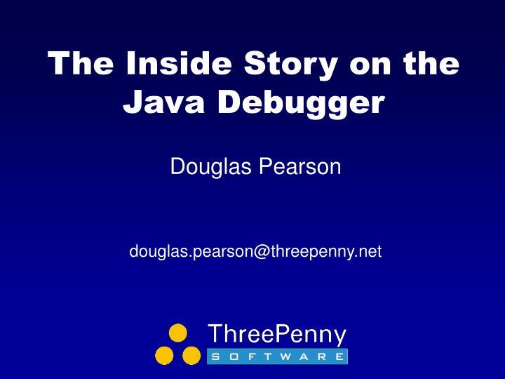 the inside story on the java debugger