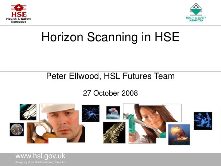 horizon scanning in hse peter ellwood hsl futures team