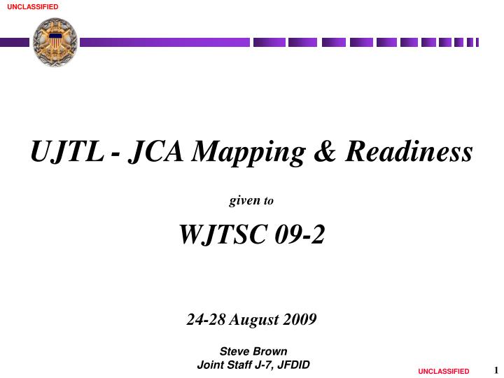 ujtl jca mapping readiness given to wjtsc 09 2 24 28 august 2009