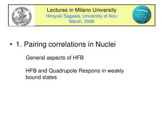 Lectures in Milano University Hiroyuki Sagawa, Univeristy of Aizu March, 2008