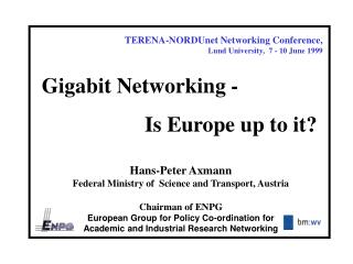 TERENA-NORDUnet Networking Conference, Lund University, 7 - 10 June 1999