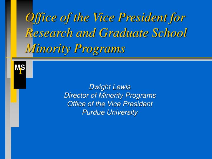 office of the vice president for research and graduate school minority programs